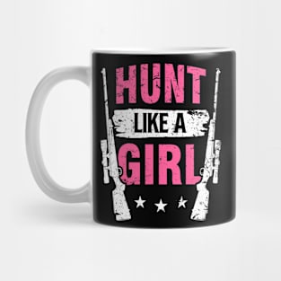 Hunt Like A Girl Mug